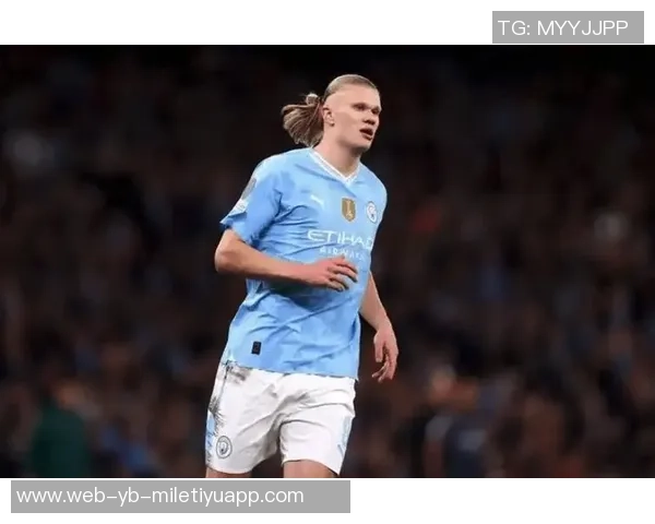 英超前10轮进球盛宴哈兰德独占鳌头引发热议